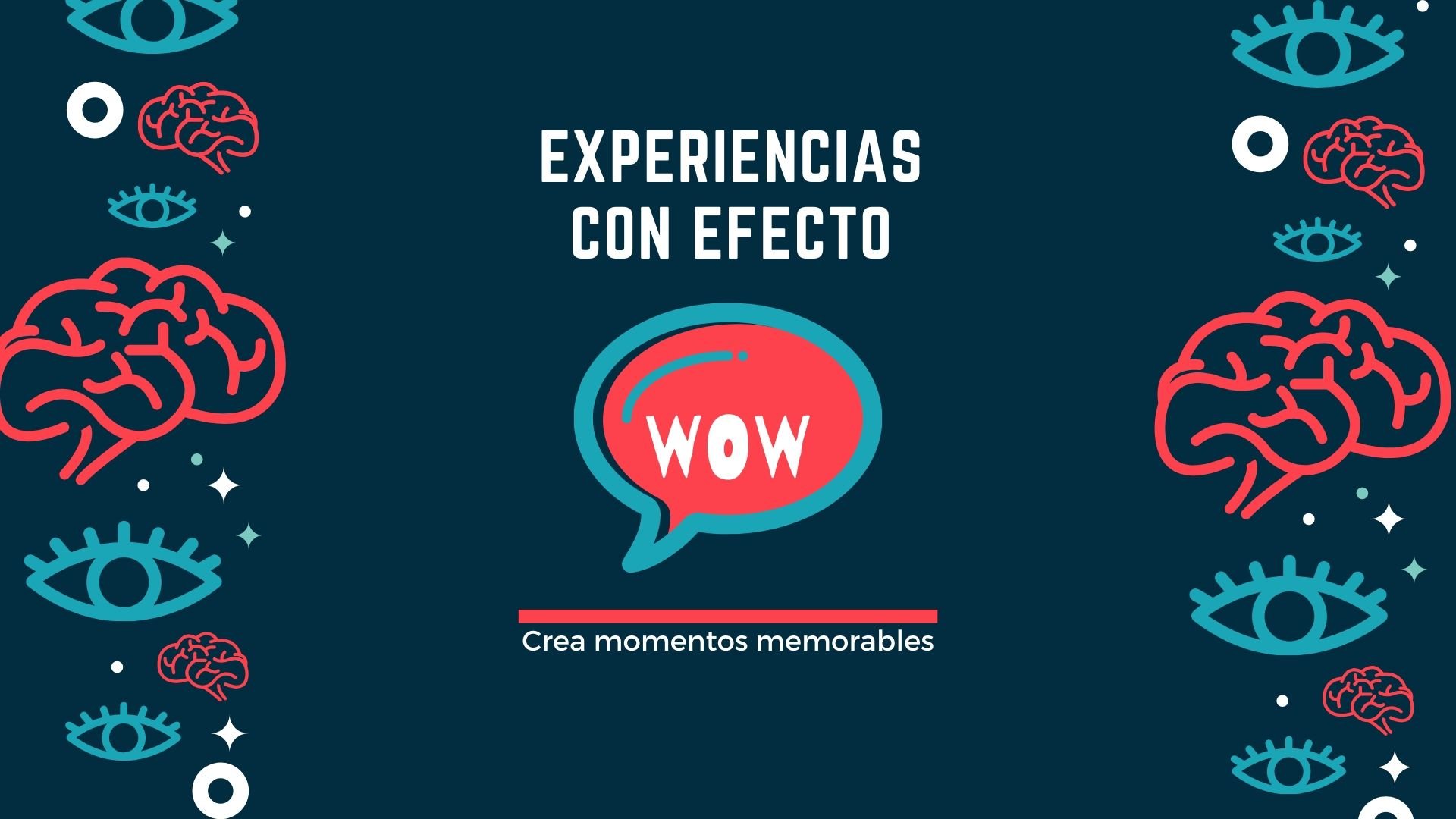 Qué es una experiencia con efecto WOW y cómo se construye?